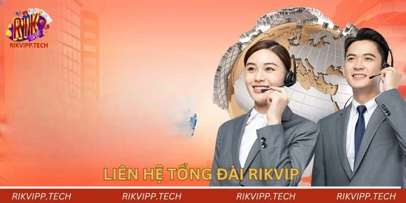 Tổng quan về dịch vụ liên hệ Rikvip Tổng quan về dịch vụ liên hệ Rikvip