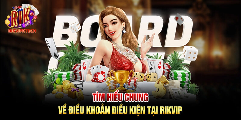 Tìm hiểu chung về điều khoản điều kiện tại Rikvip Tìm hiểu chung về điều khoản điều kiện tại Rikvip